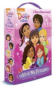 All of My Friends! (Dora and Friends) (Friendship Box)