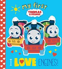 I Love Engines! (Thomas & Friends) (My First Thomas & Friends)