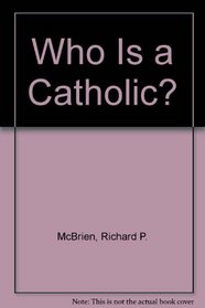 Who Is a Catholic?
