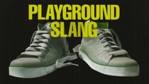 Playground Slang and Teenspeak