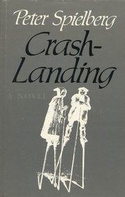 Crash-landing: A novel