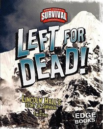 Left for Dead!: Lincoln Hall's Story of Survival (Edge Books)