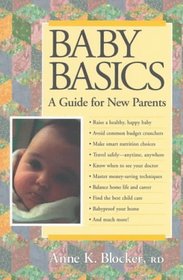 Baby Basics a Guide for New Parents