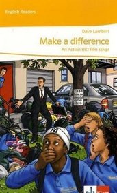 Make a difference: An Action UK! film script. Lekturen Englisch