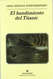 El Hundimiento del Titanic (Spanish Edition)