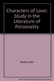 Characters of Love: Study in the Literature of Personality