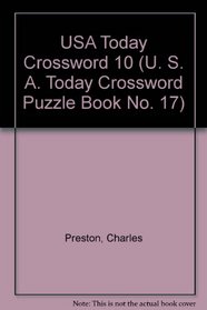 USA Today Crossword 10 (U. S. A. Today Crossword Puzzle Book No. 17)