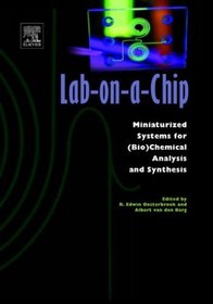 Lab-on-a-Chip : Miniaturized Systems for (Bio)Chemical Analysis and Synthesis