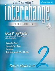 Interchange Third Edition Full Contact Level 2 Part 1 Units 1-4