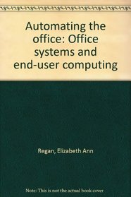 Automating Office Office Systems End Use