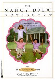 Third Grade Reporter (Nancy Drew Notebooks (Hardcover))