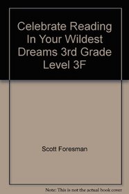 In Your Wildest Dreams (Celebrate Reading 3, F)