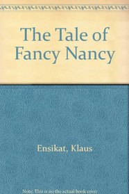 The Tale of Fancy Nancy: A Spanish Folk Tale