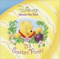 It's  Easter, Pooh! (Disney's Winnie the Pooh)