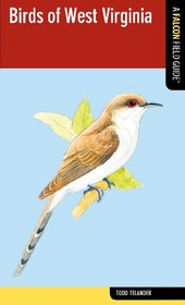 Birds of West Virginia: A Falcon Field Guide [tm] (Falcon Field Guide Series)
