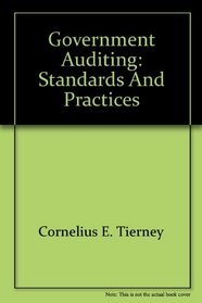 Government Auditing: Standards and Practices