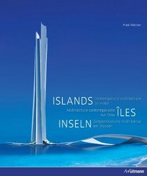 Islands: Contemporary Architecture on Water