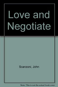 Love and negotiate: Creative conflict in marriage