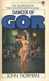 Dancer of Gor (Chronicles of Counter-Earth, Bk 22)