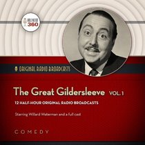 The Great Gildersleeve, Volume 1 (Hollywood 360 - Classic Radio Collection)(Audio Theater)