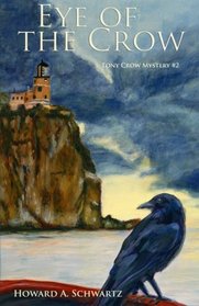 Eye of the Crow (Tony Crow mysteries) (Volume 2)