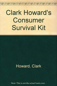 Clark Howard's Consumer Survival Kit
