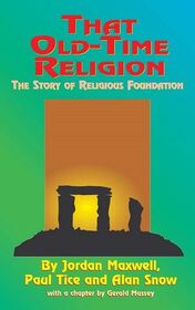 That Old-Time Religion: The Story of Religious Foundations