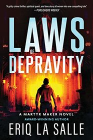 Laws of Depravity (Martyr Maker, 1)