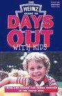 Heinz Guide to Days Out with Kids 1997-98: Tried and Tested Fun Family Outings in the South East (Days Out with the Kids)