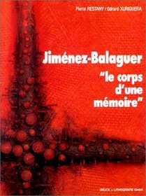 Jimenez-Balaguer: Le corps d'une memoire (French Edition)