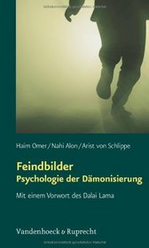 Feindbilder - Psychologie der Damonisierung (German Edition)