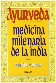 Ayurveda - Medicina Milenaria de La India (Spanish Edition)