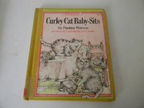 Curley Cat Baby-Sits (A Let me read book)