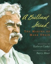 A Brilliant Streak: The Making of Mark Twain