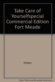 Take Care of Yourselfspecial Commercial Edition Fort Meade
