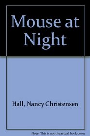 Mouse at Night