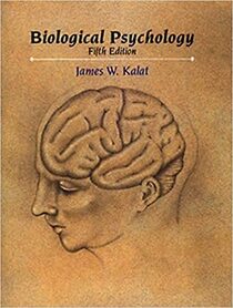 Biological Psychology, 5th edition (Study Guide)