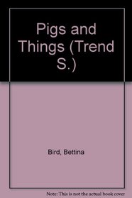 Pigs and Things (Trend S)