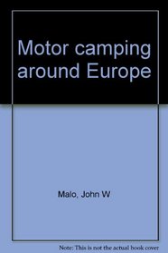 Motor camping around Europe