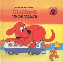 Clifford va de viaje (Clifford, el gran perro colorado) (Spanish Edition)