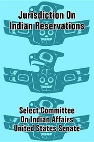 Jurisdiction On Indian Reservations