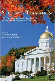 States of Transition:  Tackling Government's Toughest Policy and Management Challenges