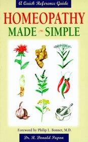 Homeopathy Made Simple: A Quick Reference Guide