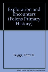 Exploration and Encounters (Folens Primary History)