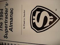 The 1994 Supertrader's Almanac