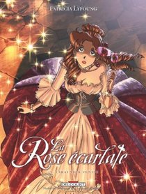 La Rose écarlate, Tome 4 (French Edition)
