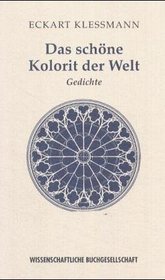 Das schone Kolorit der Welt: Gedichte (Die Mainzer Reihe) (German Edition)