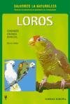 Loros / Parrots: Cuidados, Crianza, Especies (Spanish Edition)