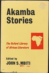 Akamba Stories (Oxford Library of African Literature)