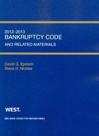 Bankruptcy Code and Related Source Materials, 2012-2013